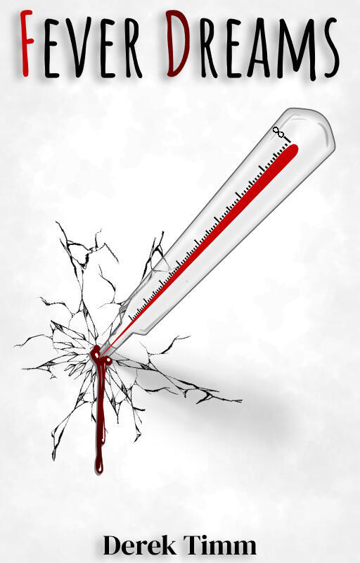 Fever Dreams